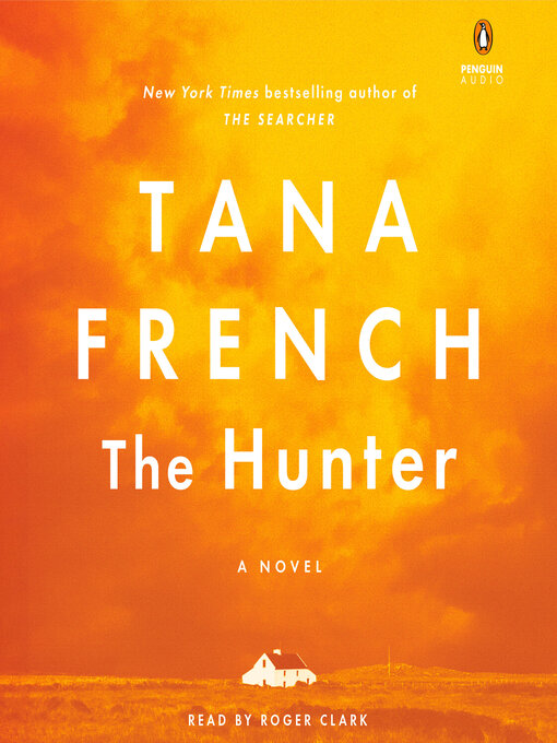 Title details for The Hunter by Tana French - Wait list